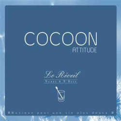 CD musique Cocoon Attitude Le réveil  sur Ambiance Plaisir