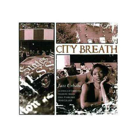 CD musique City Breath Jazz Urbain  sur Ambiance Plaisir