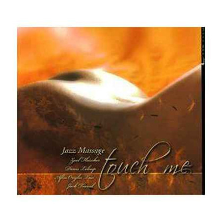 CD musique Jazz Massages Touch me  sur Ambiance Plaisir