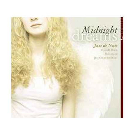 CD musique Midnight Dreams Jazz de nuit  sur Ambiance Plaisir