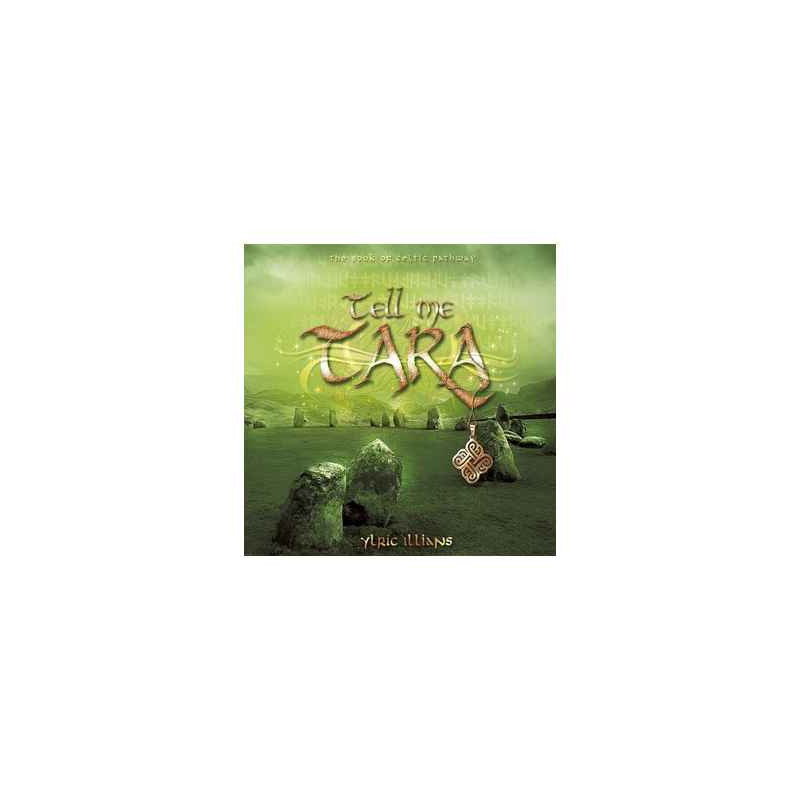 Sur Ambiance-Plaisir.com, achetez  CD musique Tell me Tara Ylric Illians  dans Bien-être